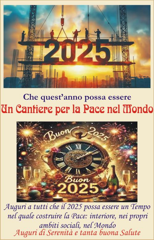 Anno 2025 costruttore di Pace